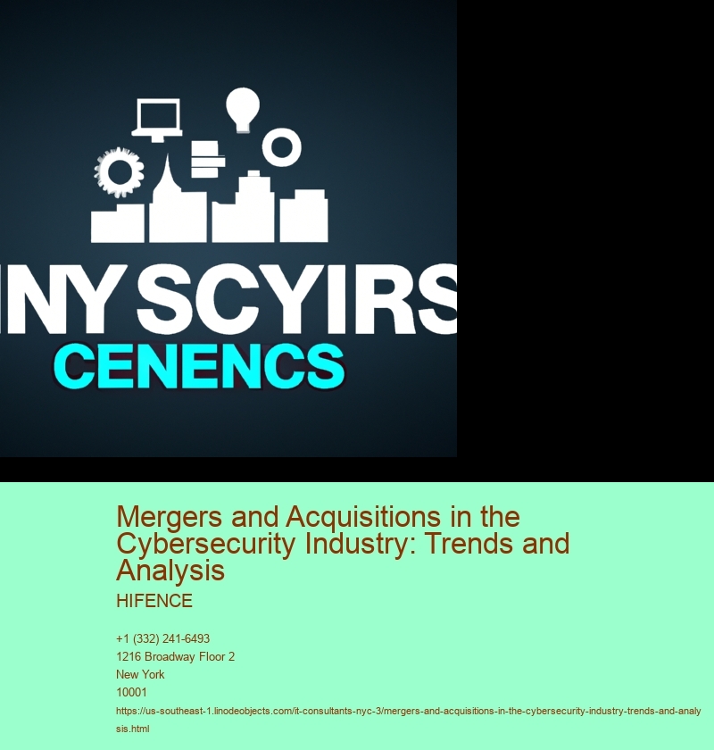 Mergers and Acquisitions in the Cybersecurity Industry: Trends and Analysis