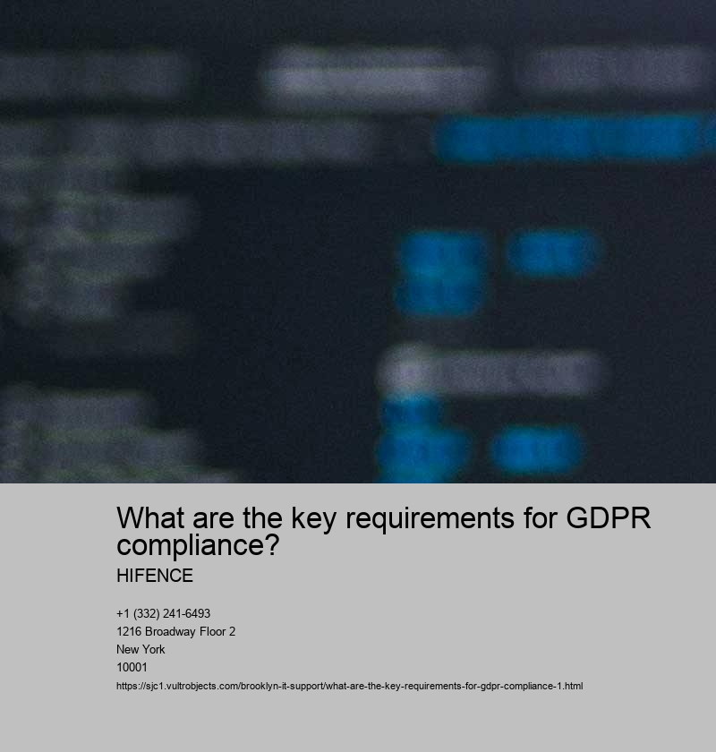 What are the key requirements for GDPR compliance?