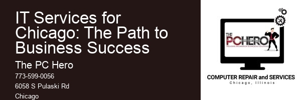 IT Services for Chicago: The Path to Business Success