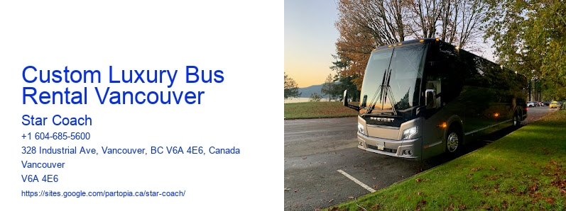 Custom Luxury Bus Rental Vancouver